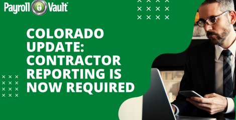 Colorado Update: Contractor Reporting is Now Required